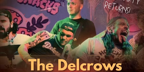 Get Ready Screwballs, The Delcrows return to rock the house!