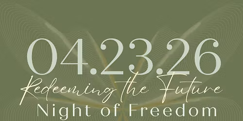 Redeeming the Future - Night of Freedom