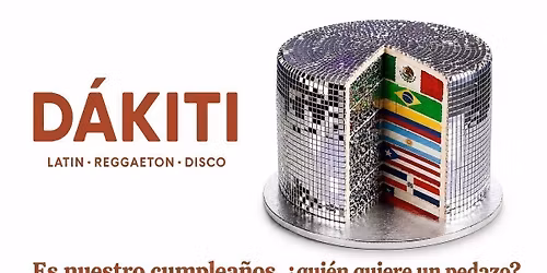 Dakiti - Belfast's only Latin and Reggaeton Party (1st Birthday)