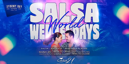 Salsa World Wednesdays Latin Night at Casa 21