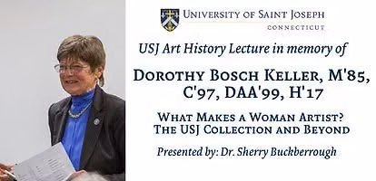 USJ Art History Lecture in Memory of Dorothy Bosch Keller