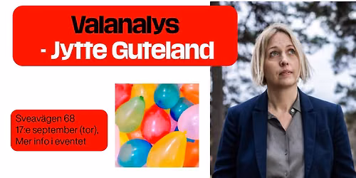 Eftervals-analys med Jytte Guteland