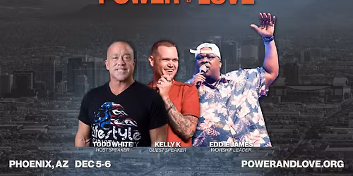 Power + Love Phoenix, AZ | December 5-6