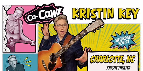 Kristin Key: The Ca-Caw Tour