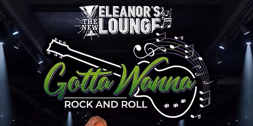 Gotta Wanna - Live at Eleanor's!