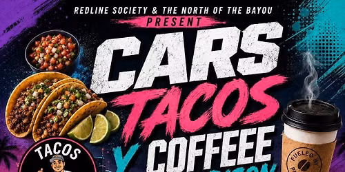 Cars, Tacos, and Coffee