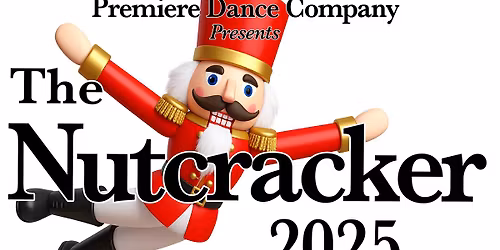 Premiere Dance Company: The Nutcracker