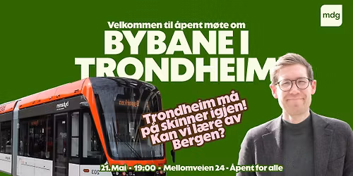 Bybane i Trondheim! Hva kan vi l\u00e6re av Bergen?