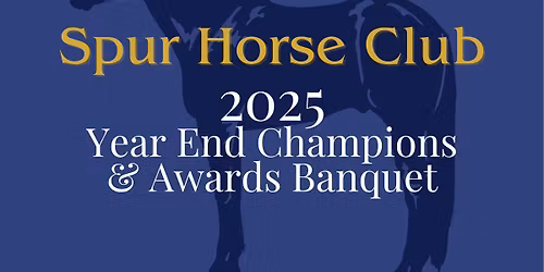 Spur Horse Club Year End Awards Banquet
