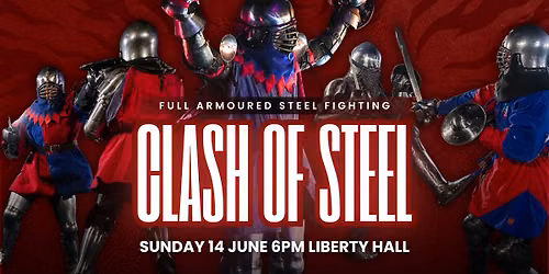 Clash of Steel - Liberty Hall Sydney