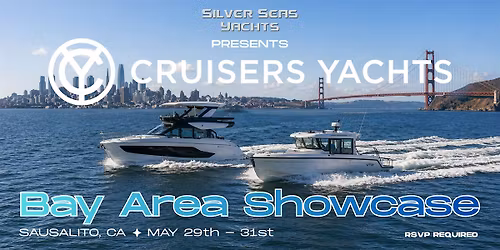 Cruisers Yachts West Coast Showcase \u2013 Sausalito