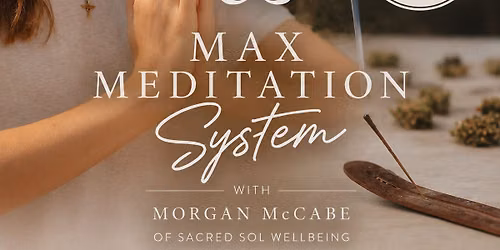 Max Meditation w\/Morgan McCabe 