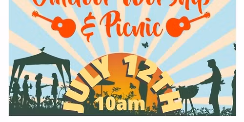 Outdoor Worship & Sunday School Picnic