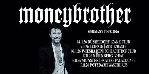 Moneybrother \/\/\/ Germany Tour 2026 \/\/\/ Potsdam