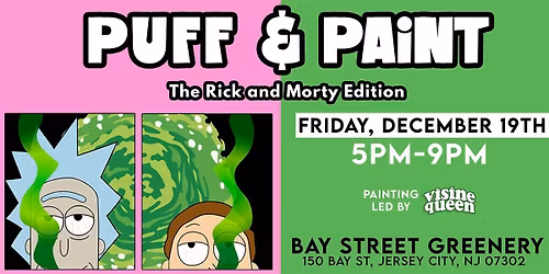 Puff & Paint (Rick and Morty Edition)