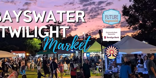 Bayswater Twilight Market