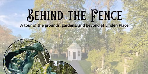 Behind the Fence: Gardens and Grounds tour 
