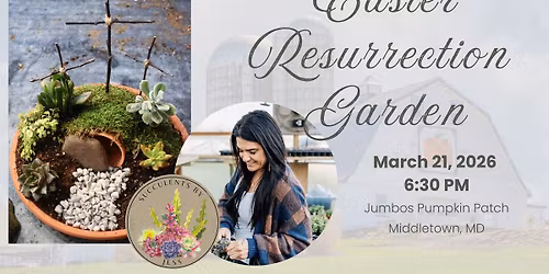 Easter Resurrection Garden Workshop
