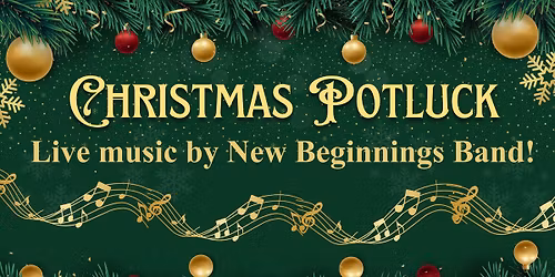Christmas Potluck - New Beginnings Band
