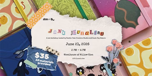 South Bay Makers Presents: Junk Journaling Workshop w\/ Double Take Creative