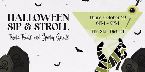 Halloween Sip & Stroll in The Star District