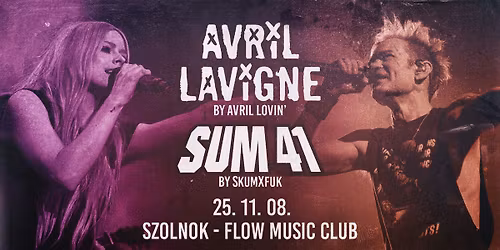 ELMARAD!!!!! Avril Lavigne by Avril Lovin', Sum41 by SkumXfuk \ud83d\udca5 Szolnok, Flow Music Club