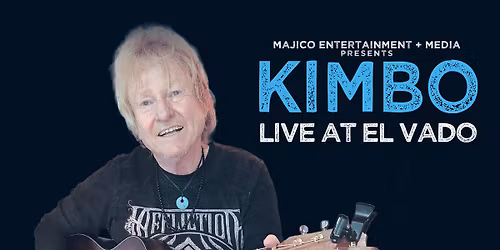 Kimbo Live at El Vado
