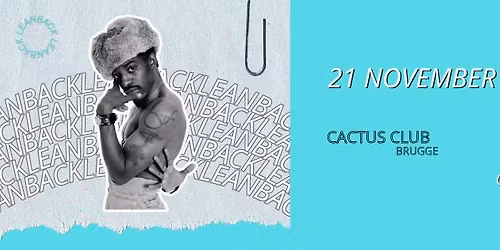 LEAN BACK - a 90s & 00s Hiphop & RnB classics celebration! 