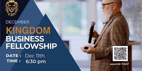 Kingdom Business Fellowship - December Meeting