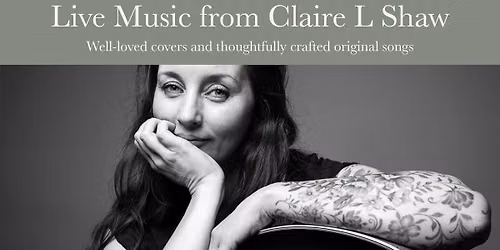Live Music from Claire L Shaw