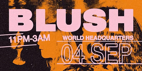 Blush - Music For The Alternative - Friday 4th September