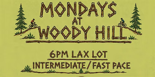Monday at Woody Hill - Intermediate\/Fast pace