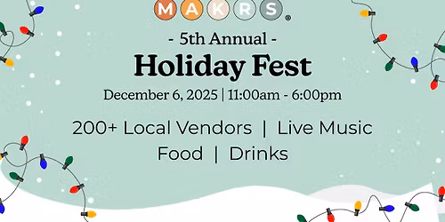 MAKRS Holiday Fest 2025