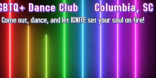 IGNITE LGBTQ+ DANCE CLUB-Celebrate OUTFEST with us. 1 night ONLY: FREE Membership + $10 ENTRANCE FEE