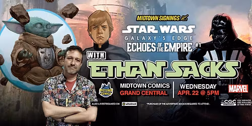 Ethan Sacks SIGNING Star Wars Galaxy's Edge Echoes of the Empire #1
