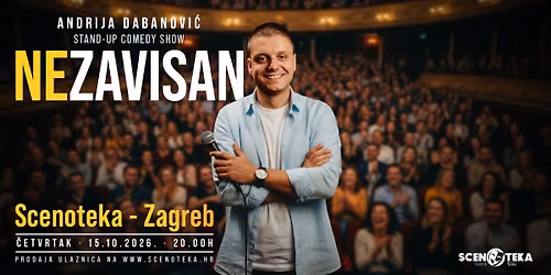 STAND UP COMEDY SHOW \/ ANDRIJA DABANOVI\u0106 \/ NEZAVISAN @ ZAGREB