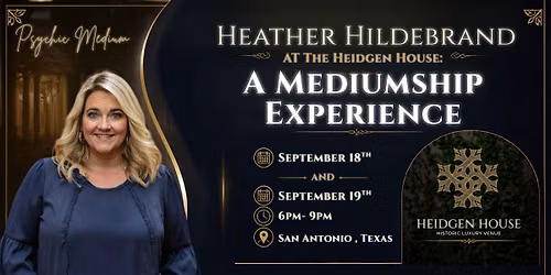 Heather Hildebrand at The Heidgen House: A Mediumship Experience