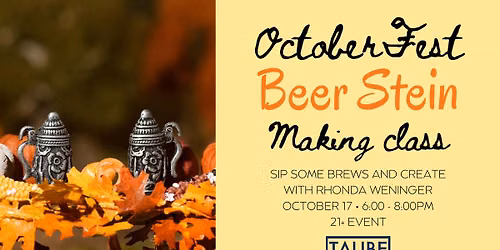 October Fest Beer Stein Making and Tasting Class - Adult Summer Art Series