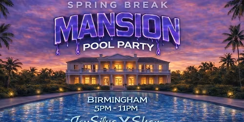 SPRING BREAK: MANSION POOL PARTY