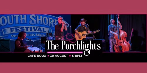 The Porchlights LIVE! @ caf\u00e9 Roux
