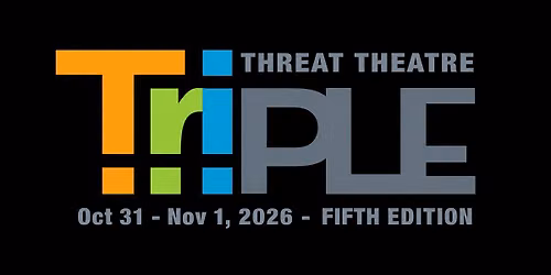 MPT Triple Threat Theatre Festival  2026