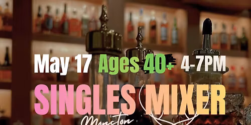 Singles Mixer for Ages 40+