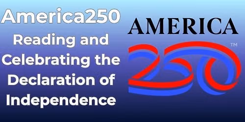 America250 - National Reading of the Declaration of Independence