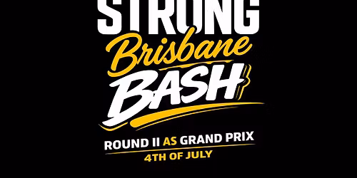 THE STRONG BRISBANE BASH