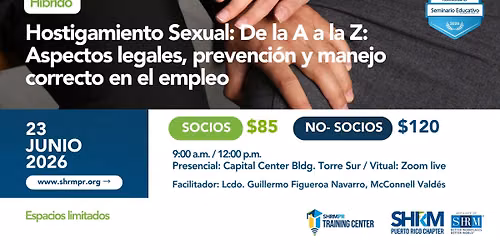 Hostigamiento Sexual: De la A a la Z: Aspectos legales, prevenci\u00f3n y manejo correcto en el empleo