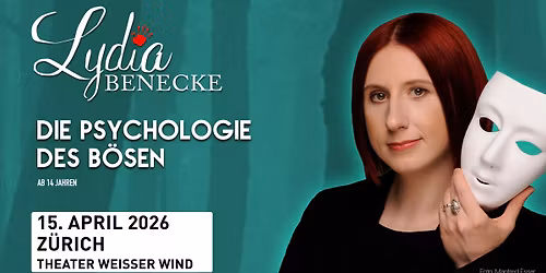 Z\u00fcrich (CH) - Lydia Benecke - Die Psychologie des B\u00f6sen