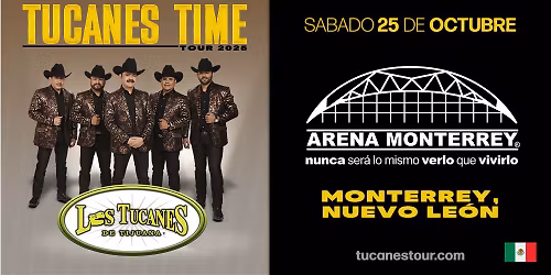 Los Tucanes De Tijuana en Monterrey, Nuevo Leon
