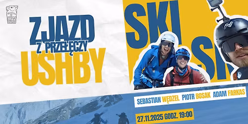 Prelekcja \u201eZjazd z Prze\u0142\u0119czy Ushby\u201d