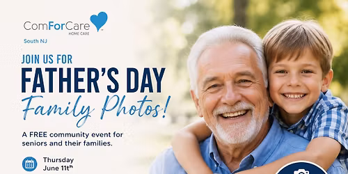 \ud83c\udf89 FREE Father\u2019s Day Family Photos for Seniors & Families! \ud83d\udcf8