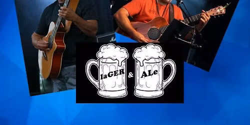 LIVE MUSIC LaGER & ALe 7-9pm